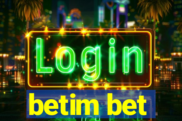 betim bet